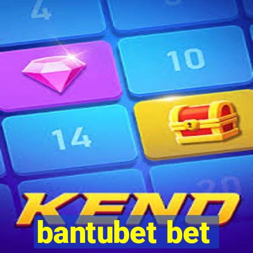 bantubet bet